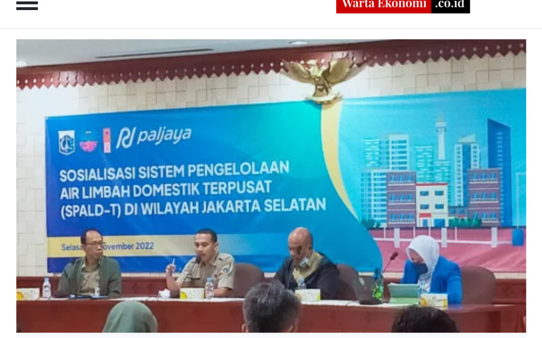 Walikota Jakarta Selatan Sosialisasi Sistem Pengelolaan Air Limbah Domestik Terpusat