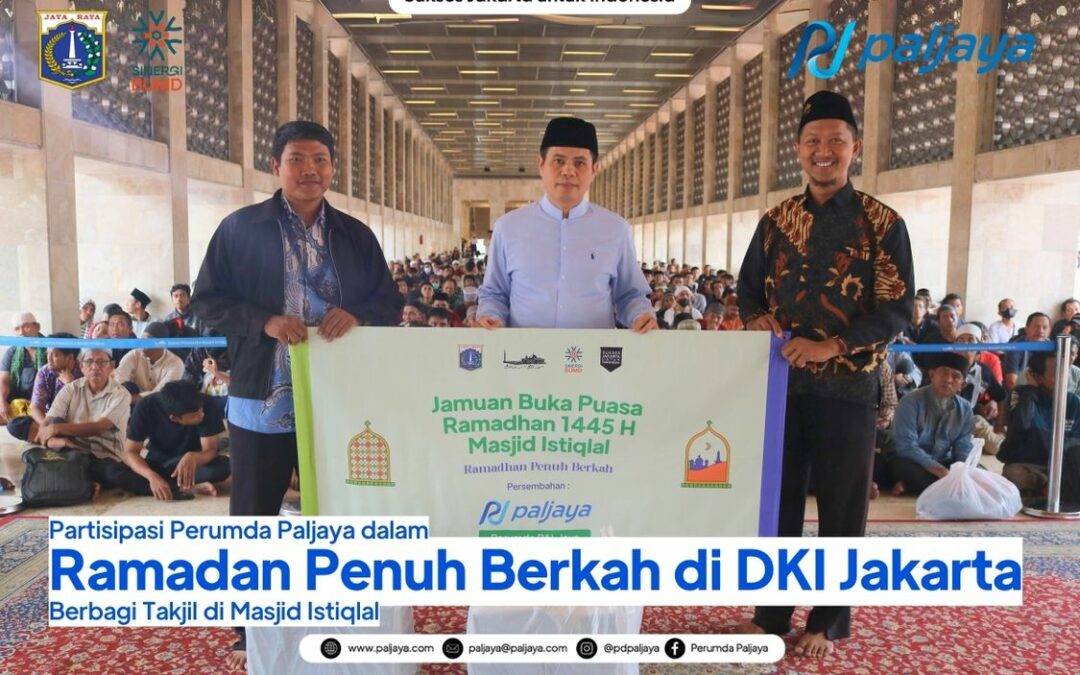 Partisipasi Perumda Paljaya dalam Ramadan Penuh Berkah di DKI Jakarta Berbagi Takjil di Masjid Istiqlal