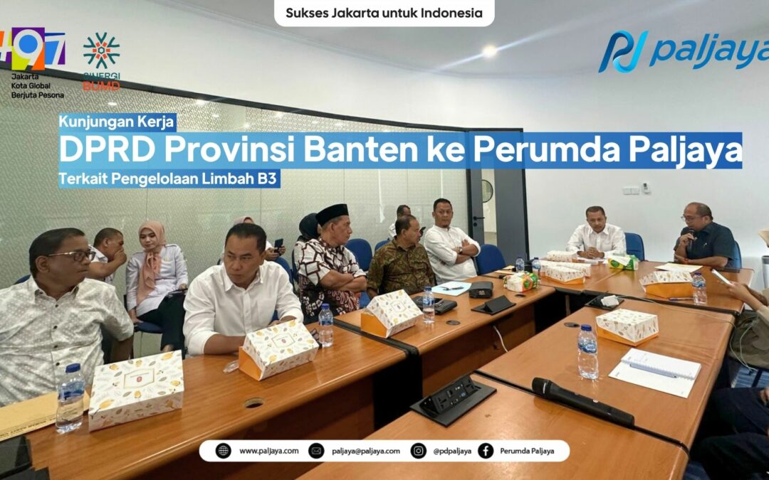 Kunjungan Kerja DPRD Provinsi Banten ke Perumda Paljaya, Terkait Pengelolaan Limbah B3
